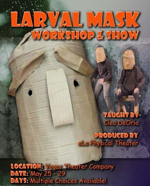 Mask Las Larval Mask Workshop • Vegas Theatre Company