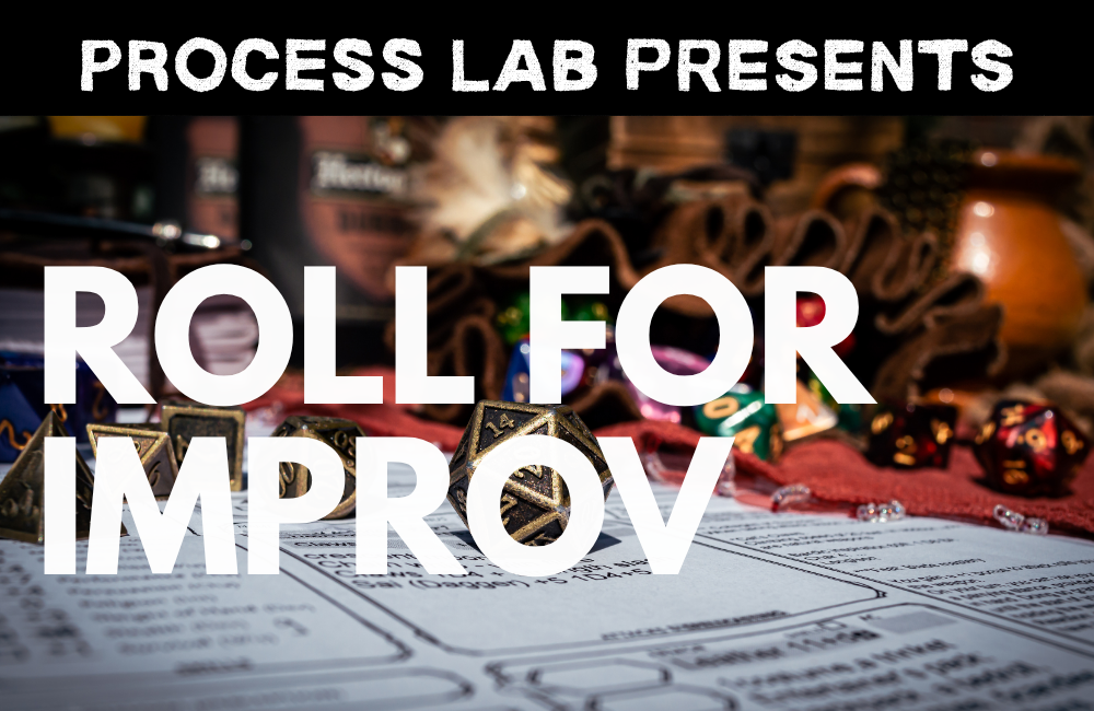The Process Lab Advanced Improv October • Neighborhood Comedy Theatre
