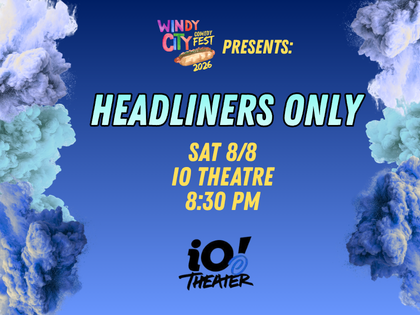Windy City Comedy Festival Presents: Headliners Only